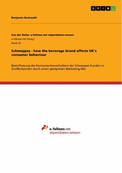 Schweppes - how the beverage brand affects UK¿s consumer behaviour - Buchwald, Benjamin