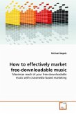 How to effectively market free-downloadable music