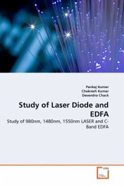 Study of Laser Diode and EDFA - Kumar, Pankaj;Kumar, Chakresh;Chack, Devendra