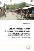 URBAN POVERTY AND SURVIVAL STRATEGIES OF THE POOR IN ETHIOPIA