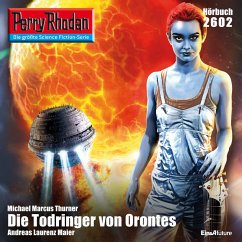 Perry Rhodan 2602: Die Todringer von Orontes (MP3-Download) - Thurner, Michael Marcus
