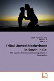 Tribal Unwed Motherhood in South India: