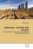 LANGUAGE, CULTURE AND SOCIETY