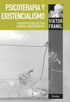 Psicoterapia y existencialismo - Emil Frankl, Victor