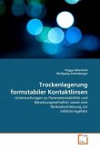 Trockenlagerung formstabiler Kontaktlinsen