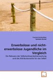 Erwerbslose und nicht-erwerbslose Jugendliche im Vergleich