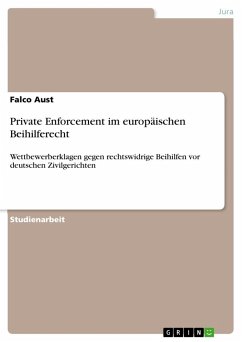 Private Enforcement im europäischen Beihilferecht - Aust, Falco