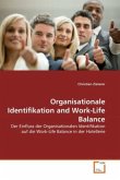 Organisationale Identifikation and Work-Life Balance