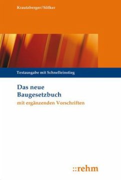 Das neue Baugesetzbuch (BauGB) mit ergänzenden Vorschriften