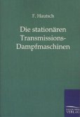 Die stationären Transmissions-Dampfmaschinen