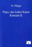 Wipo, das Leben Kaiser Konrads II.