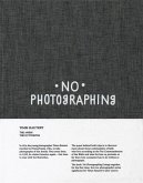 Timm Rautert: No Photographing