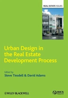 Urban Design in the Real Estate Development Process - Tiesdell, Steve; Adams, David
