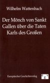Der Mönch von Sankt Gallen über die Taten Karls des Großen