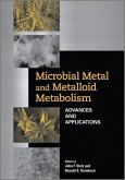 Microbial Metal and Metalloid Metabolism: Advances and Applications