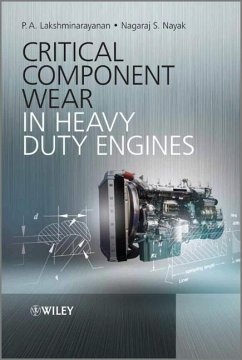 Critical Component Wear in Heavy Duty Engines - Lakshminarayanan, P. A.; Nayak, Nagaraj S.