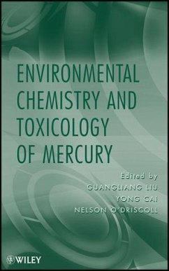 Environmental Chemistry and Toxicology of Mercury - Cai, Yong; Liu, Guangliang; O'Driscoll, Nelson