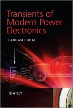 Transients of Modern Power Electronics - Bai, Hua; Mi, Chris