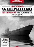 Der 2. Weltkrieg: Die deutsche Kriegsmarine 1915-1945