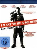 I Want to Be a Soldier