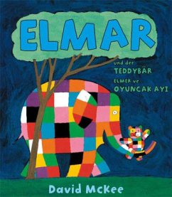 Elmar und der Teddybär, Deutsch-Türkisch. Elmer ve Oyuncak Ayi - McKee, David