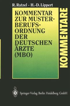 Kommentar zur Musterberufsordnung der deutschen Ärzte (MBO). - Ratzel, Rudolf; Lippert, Hans D.