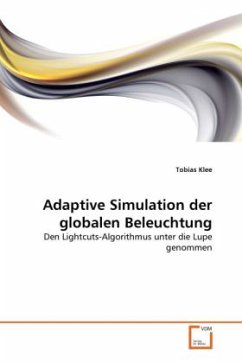 Adaptive Simulation der globalen Beleuchtung - Klee, Tobias