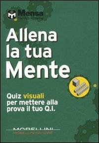 Allena la tua mente. Quiz visuali per mettere alla prova il tuo Q.I.