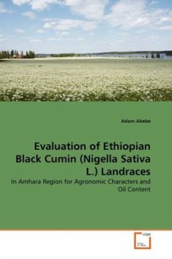 Evaluation of Ethiopian Black Cumin (Nigella Sativa L.) Landraces - Abebe, Adam