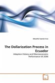 The Dollarization Process in Ecuador