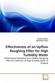 Effectiveness of an Upflow Roughing Filter for High Turbidity Water