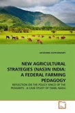 NEW AGRICULTURAL STRATEGIES (NAS)IN INDIA: A FEDERAL FARMING PEDAGOGY