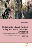 Globalisation, Local Content Policy and Youth Culture in Zimbabwe
