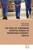 THE ROLE OF JORDANIAN HOSPITAL NURSES IN PROMOTING PATIENTS' HEALTH