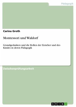 Montessori und Waldorf - Groth, Carina