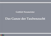 Das Ganze der Taubenzucht