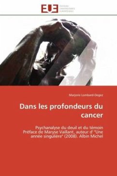 Dans les profondeurs du cancer - Lombard-Degez, Marjorie