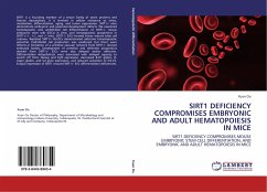 SIRT1 DEFICIENCY COMPROMISES EMBRYONIC AND ADULT HEMATOPOIESIS IN MICE