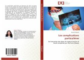 Les complications particulières