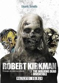 The Robert Kirkman. De The walking dead a Invencible