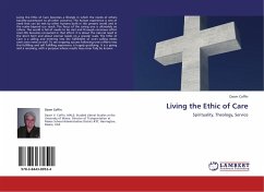 Living the Ethic of Care: Spirituality, Theology, Service