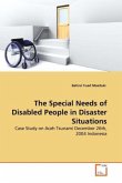 The Special Needs of Disabled People in Disaster Situations