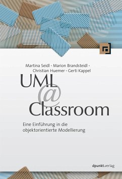 UML @ Classroom - Seidl, Martina;Brandsteidl, Marion;Huemer, Christian
