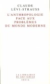 L' Anthropologie face aux problèmes du monde moderne