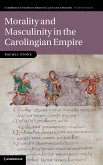 Morality and Masculinity in the Carolingian Empire