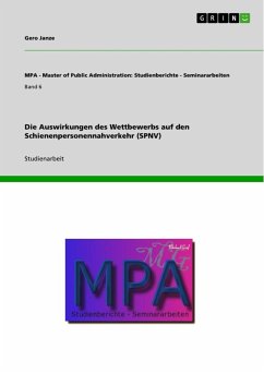 Die Auswirkungen des Wettbewerbs auf den Schienenpersonennahverkehr (SPNV) - Janze, Gero