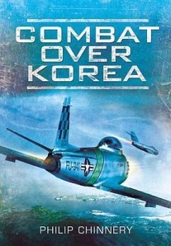 Combat Over Korea - Chinnery, Philip D
