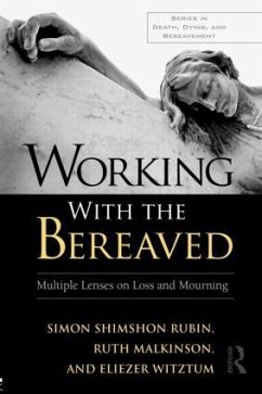 Working with the Bereaved - Rubin, Simon Shimshon; Malkinson, Ruth; Witztum, Eliezer