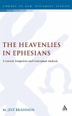 The Heavenlies in Ephesians The Heavenlies in Ephesians