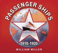 Great Passenger Ships 1910 -1920 - Miller, William H.